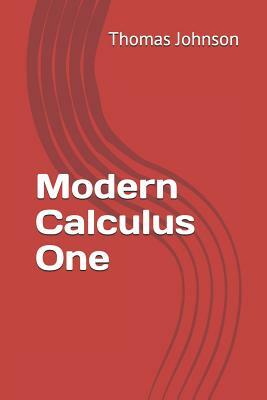 Modern Calculus One by Hyque Micheal, Thomas Johnson