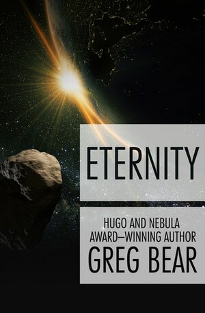 Eternity by Greg Bear
