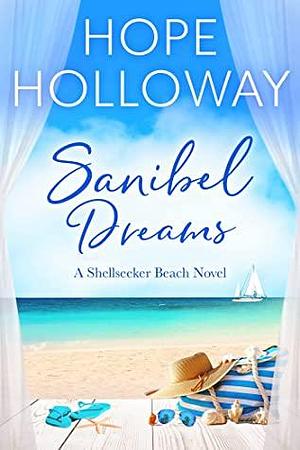 Sanibel Dreams by Hope Holloway