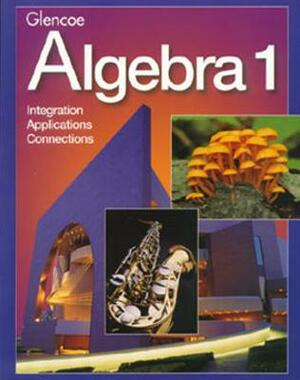 Algebra 1, Student Edition by McGraw Hill