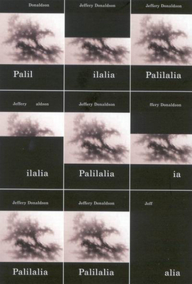 Palilalia by Jeffery Donaldson
