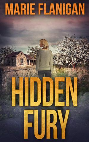 Hidden Fury (Annie Fitch Mysteries Book #2) by Marie Flanigan