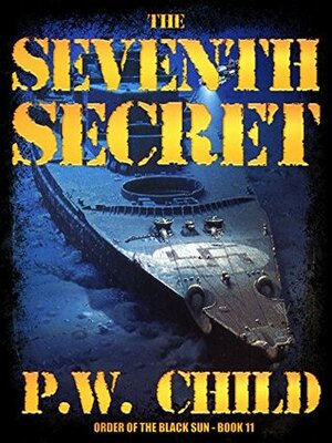 The Seventh Secret by Preston W. Child