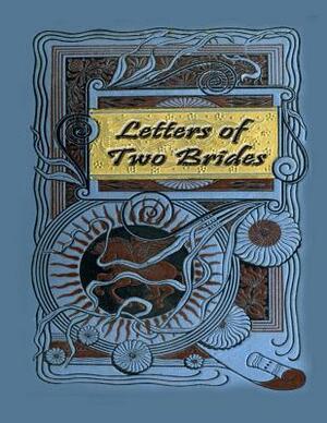 Letters of Two Brides by Honoré de Balzac