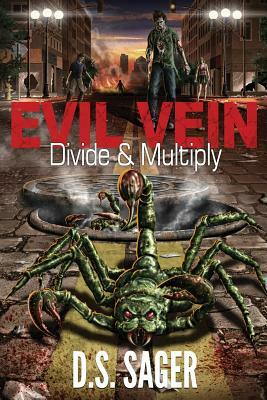 Evil Vein - Divide & Multiply by D. S. Sager