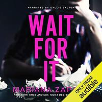 Wait for It by Mariana Zapata