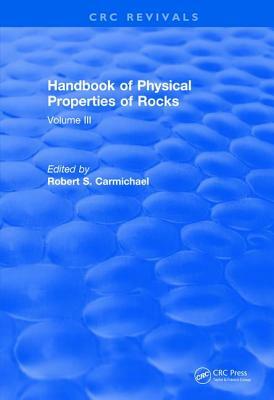 Revival: Handbook of Physical Properties of Rocks (1984): Volume III by 