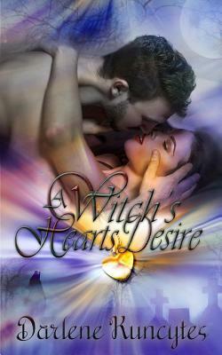 A Witch's Hearts Desire by Darlene Kuncytes