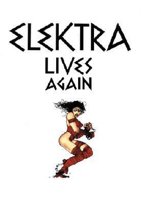 Elektra Lives Again by Lynn Varley, Frank Miller