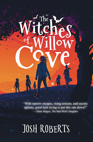 The Witches of Willow Cove by Josh Roberts