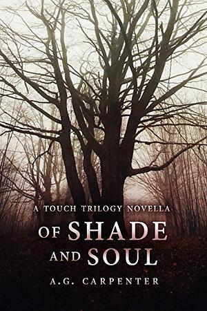 Of Shade and Soul by A.G. Carpenter