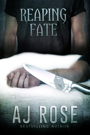 Reaping Fate by A.J. Rose