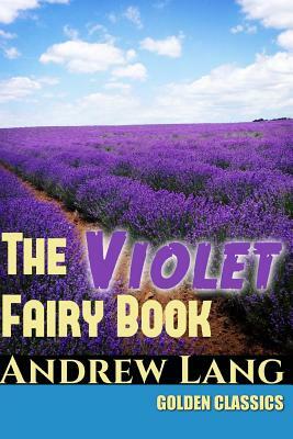 The Violet Fairy Book by Andrew Lang
