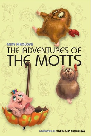 The Adventures of the Motts by Radostina Nikolova