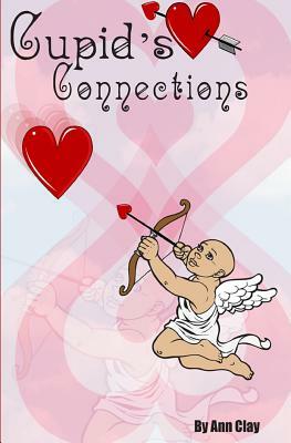 Cupid's Connections by Ann Clay