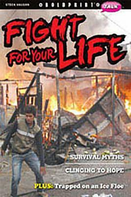 Steck-Vaughn Boldprint Talk: Individual Student Edition Fight for Your Life 2012 by 