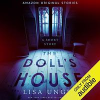 The Doll's House by Lisa Unger