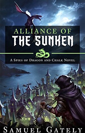 Alliance of the Sunken by Samuel Gately