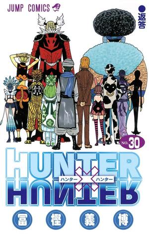 Hunter x Hunter, Vol. 30 by Yoshihiro Togashi, Yoshihiro Togashi