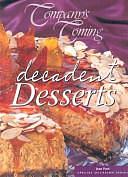 Decadent Desserts by Jean Paré