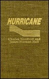 The Hurricane by Charles Bernard Nordhoff, James N. Hace, James Norman Hall