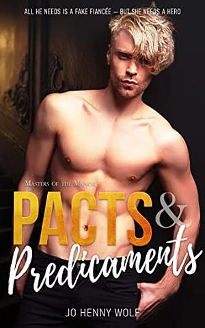 Pacts and Predicaments (Masters of the Manor #3) by Jo Henny Wolf