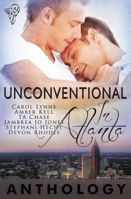 Unconventional in Atlanta by Amber Kell, Carol Lynne, T.A. Chase