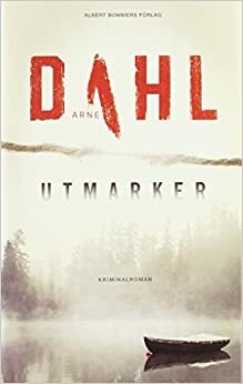 Utmarker by Arne Dahl