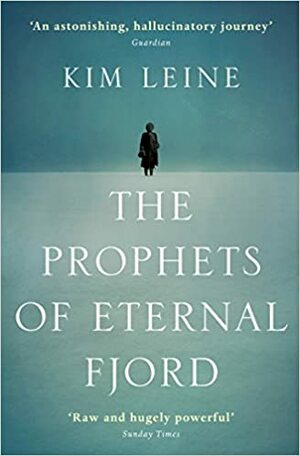 The Prophets of Eternal Fjord by Kim Leine