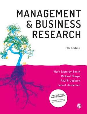 Management and Business Research by Richard Thorpe, Mark Easterby-Smith, Paul R. Jackson