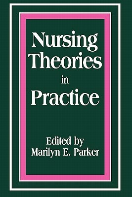 Pod- Nursing Theories in Practice by Marilyn Parker