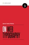 On Web Typography by Jason Santa Maria