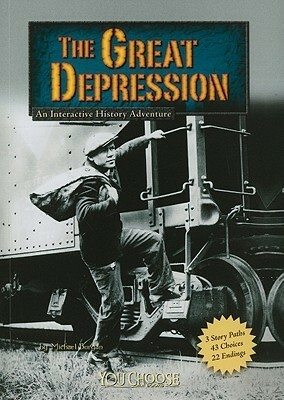 The Great Depression: An Interactive History Adventure by Michael Burgan