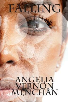 Falling by Angelia Vernon Menchan