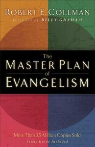 The Master Plan of Evangelism by Robert E. Coleman