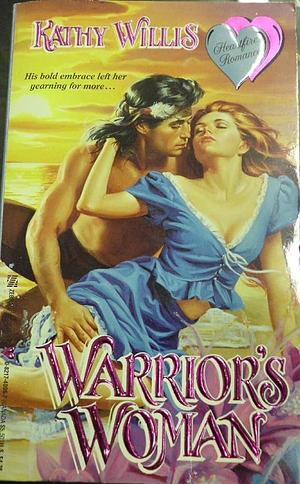 Warrior's Woman by Kathy Willis