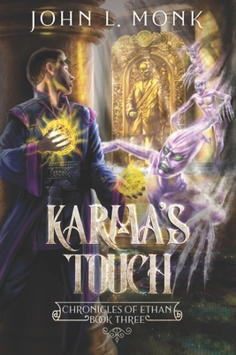 Karma's Touch: A LitRPG and GameLit Fantasy Series by John L. Monk