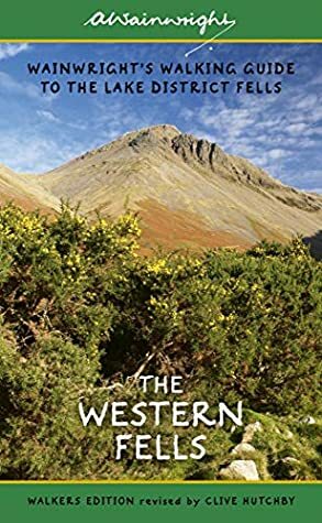 The Western Fells: Wainwright's Illustrated Walking Guide to the Lake District Book 7 (Wainwright Walkers Edition) by Alfred Wainwright, Clive Hutchby