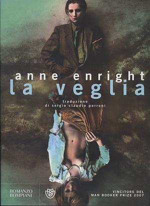 La veglia by Anne Enright