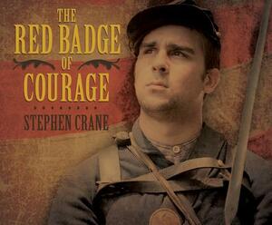 The Red Badge of Courage by Stephen Crane