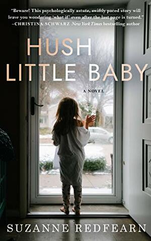 Hush Little Baby by Suzanne Redfearn