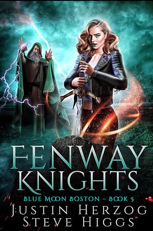 Fenway Knights by Justin Herzog, Steve Higgs