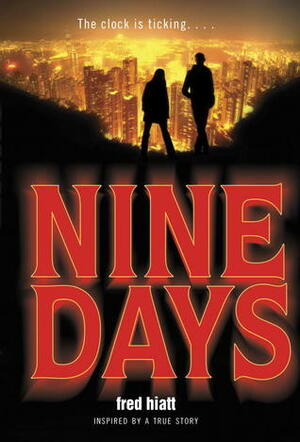 Nine Days by Fred Hiatt