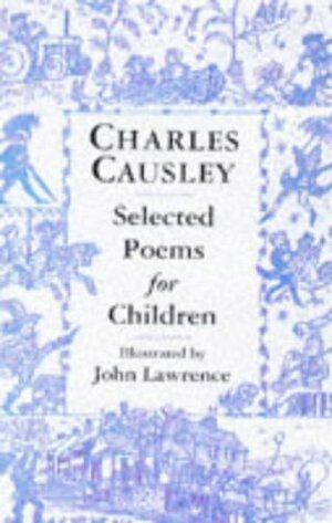 Selected Poems for Children by John Lawrence, Charles Causley