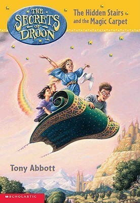 Hidden Stairs And The Magic Carpet by Tony Scholastic Inc., Tony Scholastic Inc., Tim Jessell