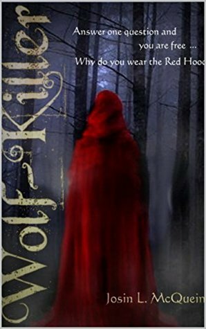 Wolf-Killer by Josin L. McQuein, L.J. Hatton