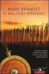 Il ragazzo persiano by Mary Renault, Bruno Oddera