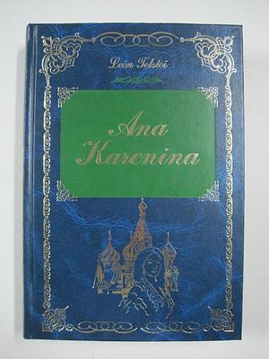 Ana Karenina by Leo Tolstoy