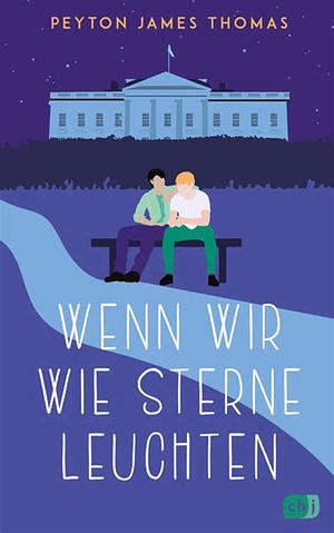 Wenn wir wie Sterne leuchten by Peyton Thomas