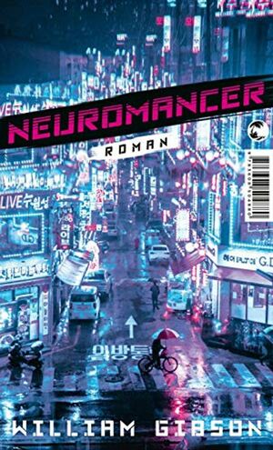 Neuromancer by William Gibson